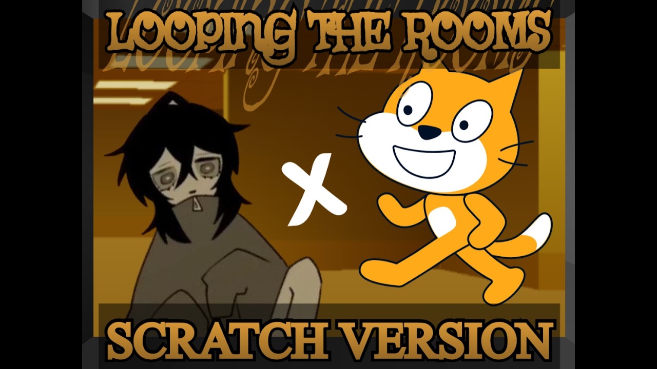 Looping the Rooms (ループザルーム) | SCRATCH VERSION