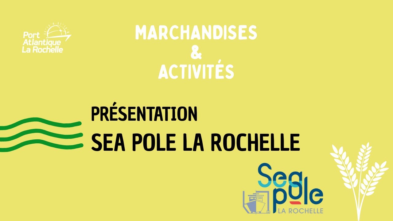 Présentation Sea Pole La Rochelle