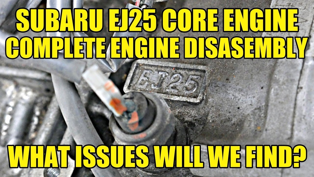 Total Teardown: Subaru EJ253 SOHC 2.5L Core/Bad Engine. What Will We Find Inside?