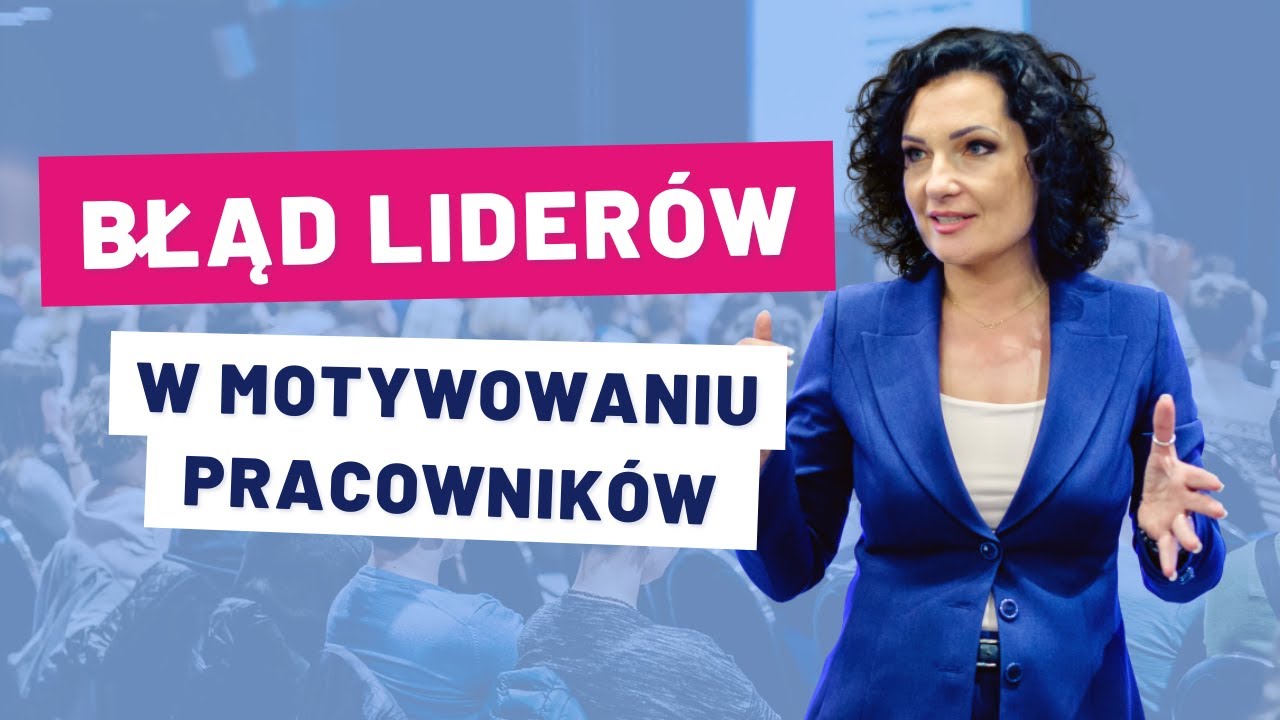 Motywacja pracowników spada – Jaki BŁĄD popełniają liderzy i przedsiębiorcy?