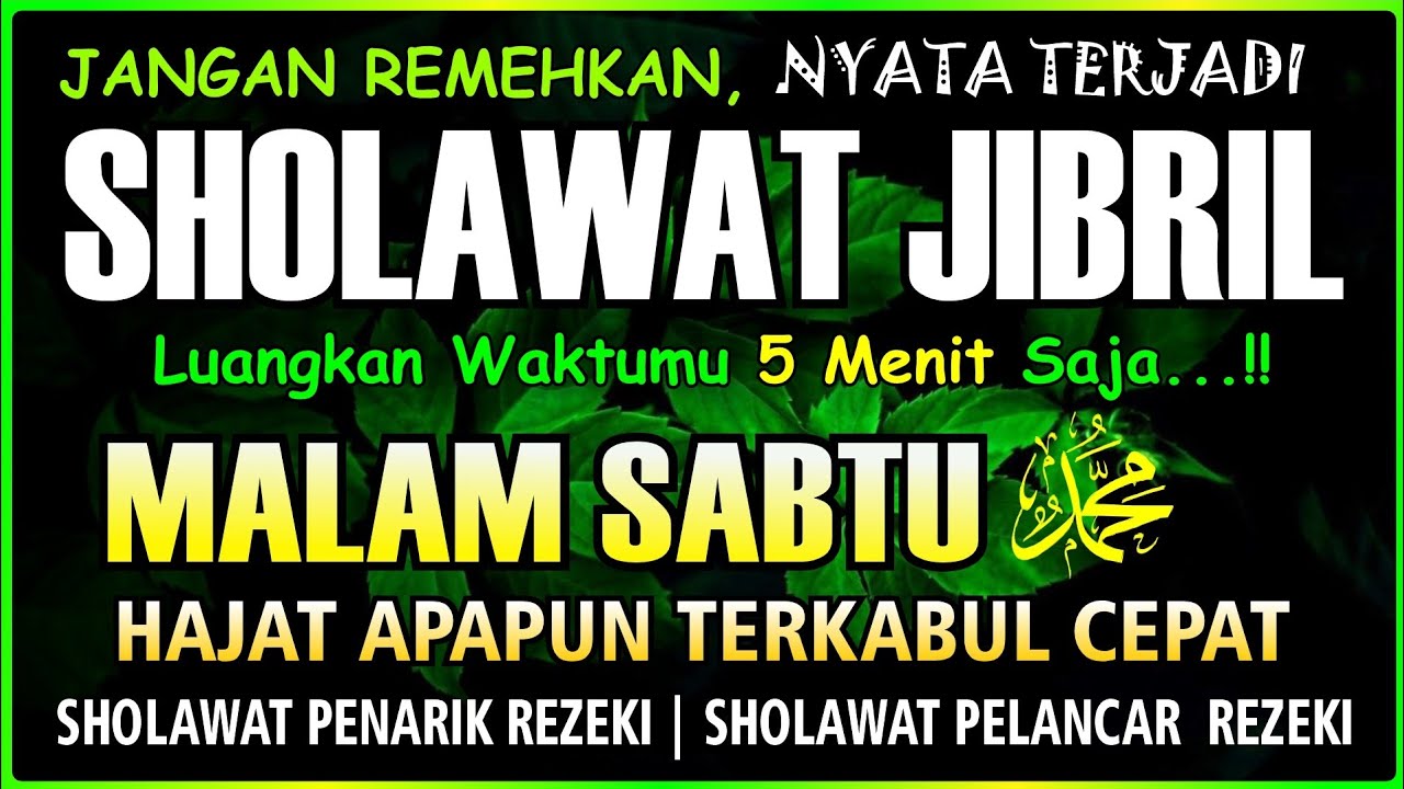 SHOLAWAT PENARIK REZEKI PALING DAHSYAT, Sholawat Nabi Muhammad SAW, SALAWAT JIBRIL PALING MERDU