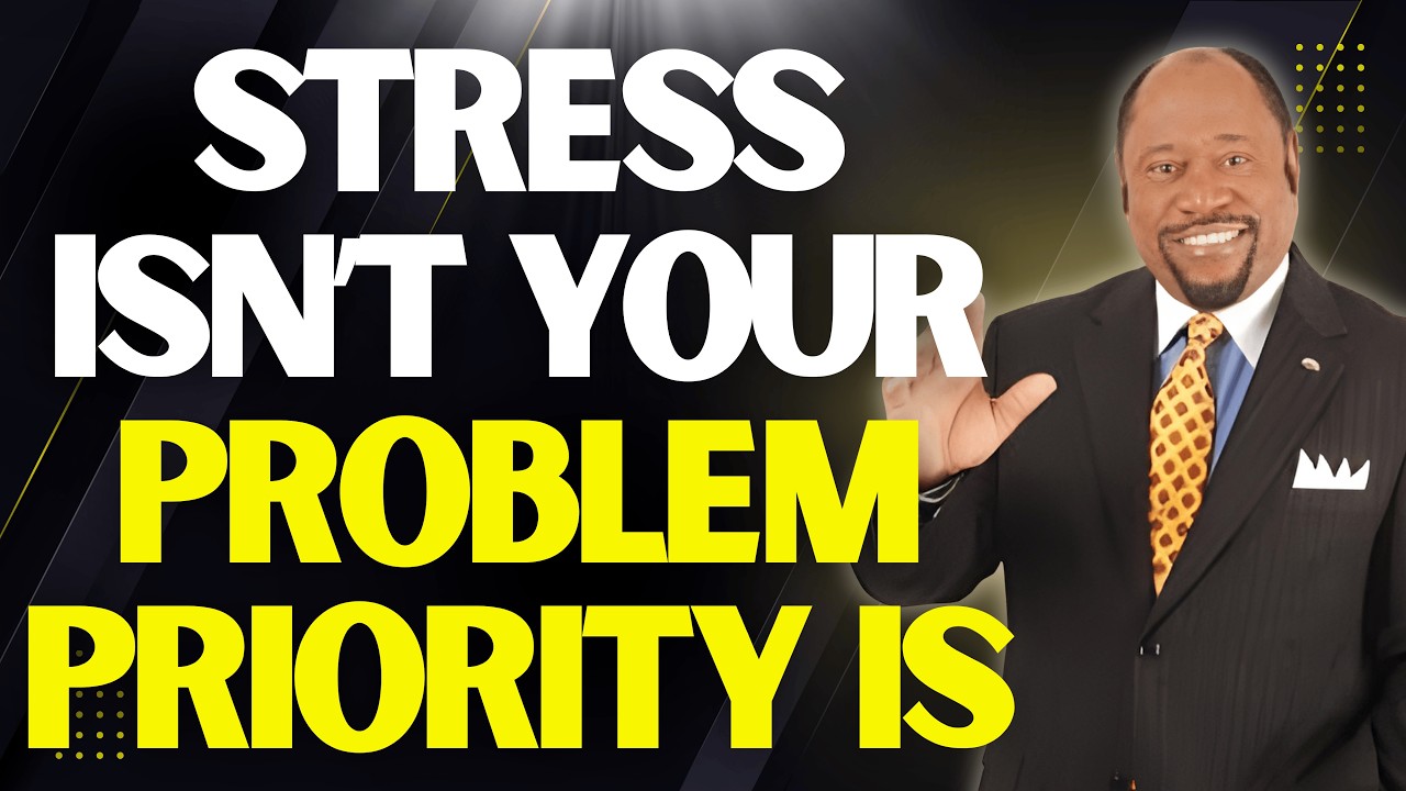 STRESS Isn’t Your Enemy… MISPLACED PRIORITY Is | Myles Munroe on KINGDOM ORDER