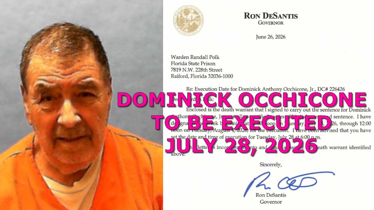 Scheduled Execution (07/28/26): Dominick Occhicone &ndash; Florida Death Row &ndash; Killed Girlfriend's Parents