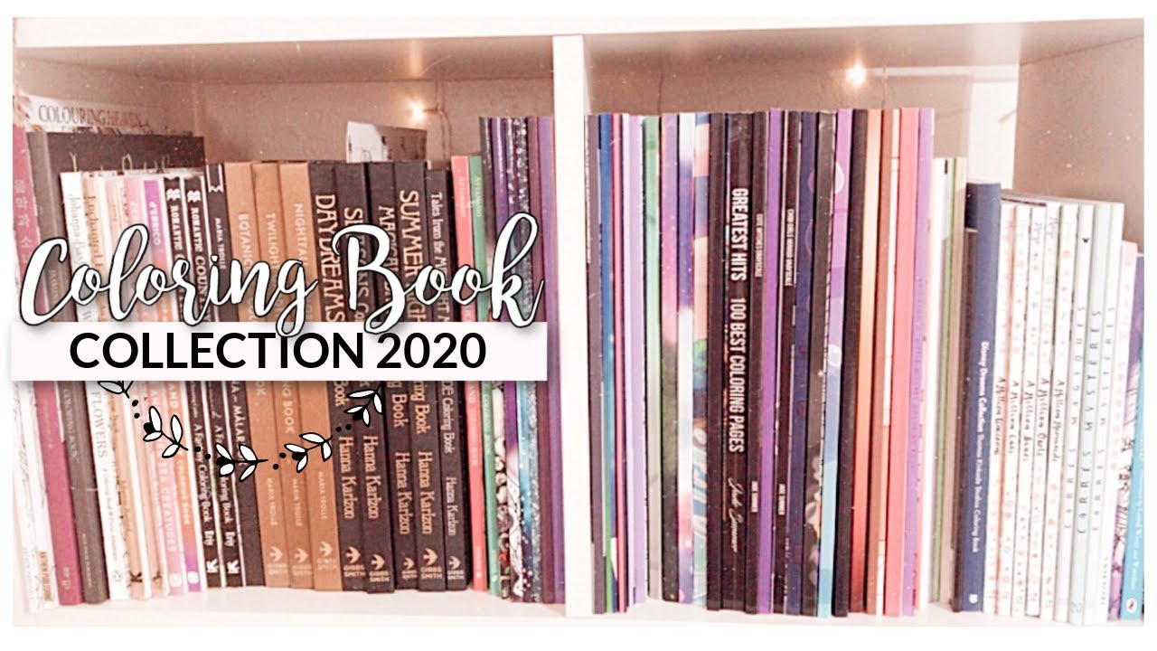 MY ENTIRE COLORING BOOK COLLECTION 2020| POTATOPRINCESS