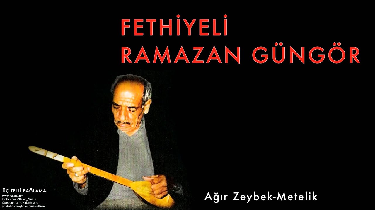 Fethiyeli Ramazan Güngör - Ağır Zeybek- Metelik  [ Üç Telli Bağlama © 1997 Kalan Müzik ]