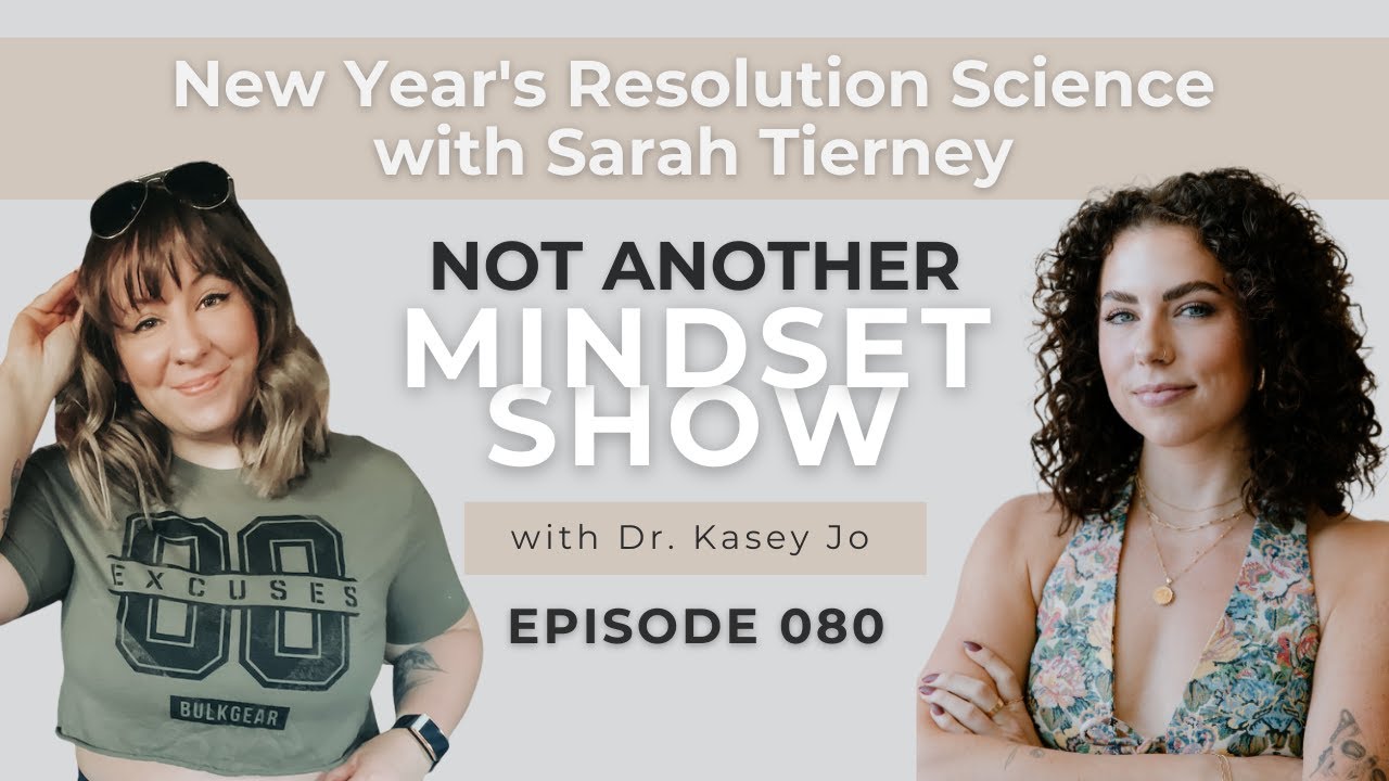 EP 80: New Year's Resolution Science with Sarah Tierney