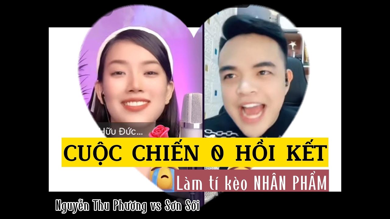 Tiktok Idol cute funny Nguyen Thu Phuong vs Son Soi CUOC CHIEN 0 HOI KET fire not the end 21/5