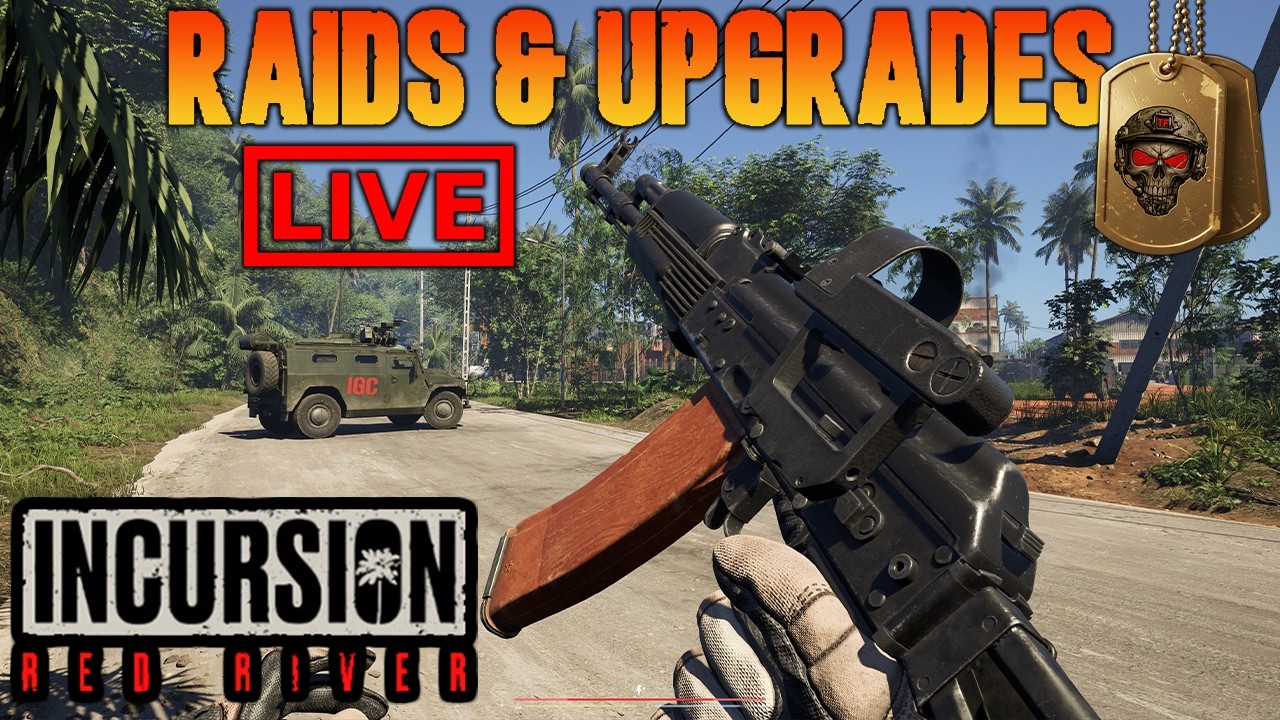 🔴 INCURSION RED RIVER  LIVE | 1.3 UPDATE | STORY RAIDS & HIDEOUT UPGRADES