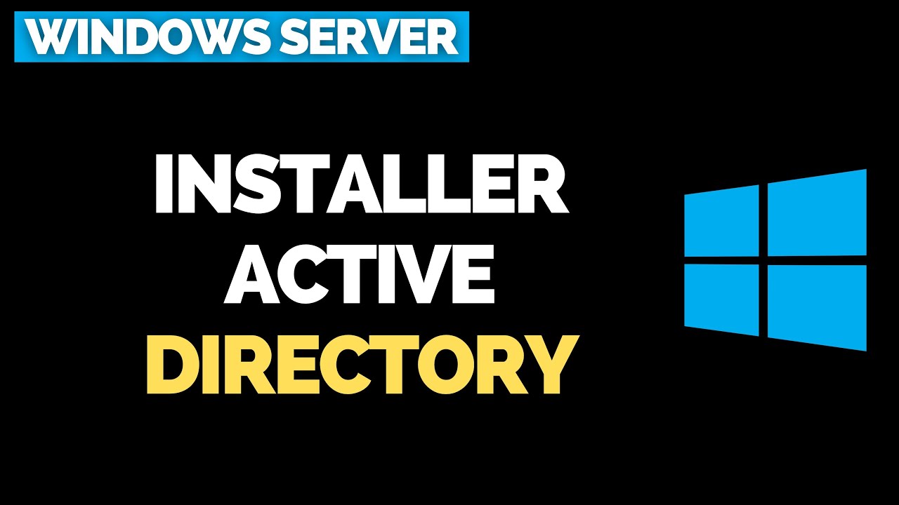 Installer ACTIVE DIRECTORY & CONTRÔLEUR DE DOMAINE Facilement | Windows Server