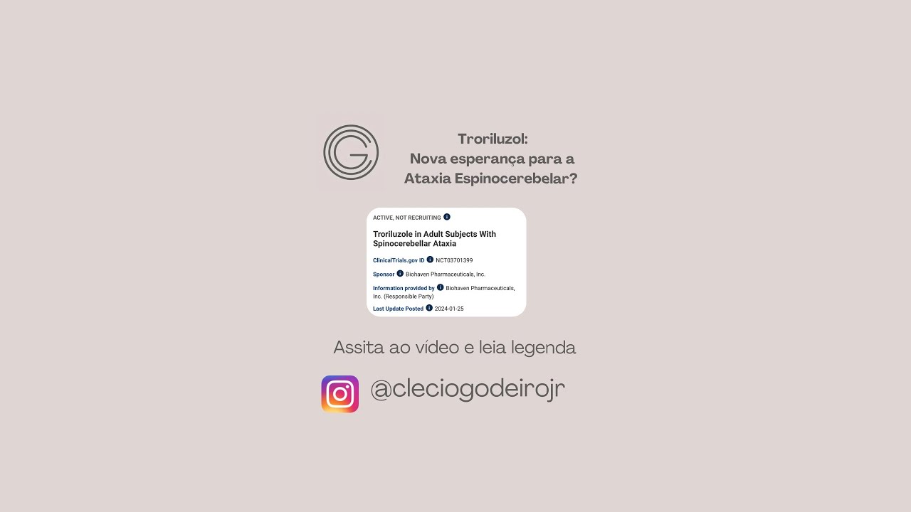 🧠 Troriluzol: Nova esperança para a Ataxia Espinocerebelar? 🧠