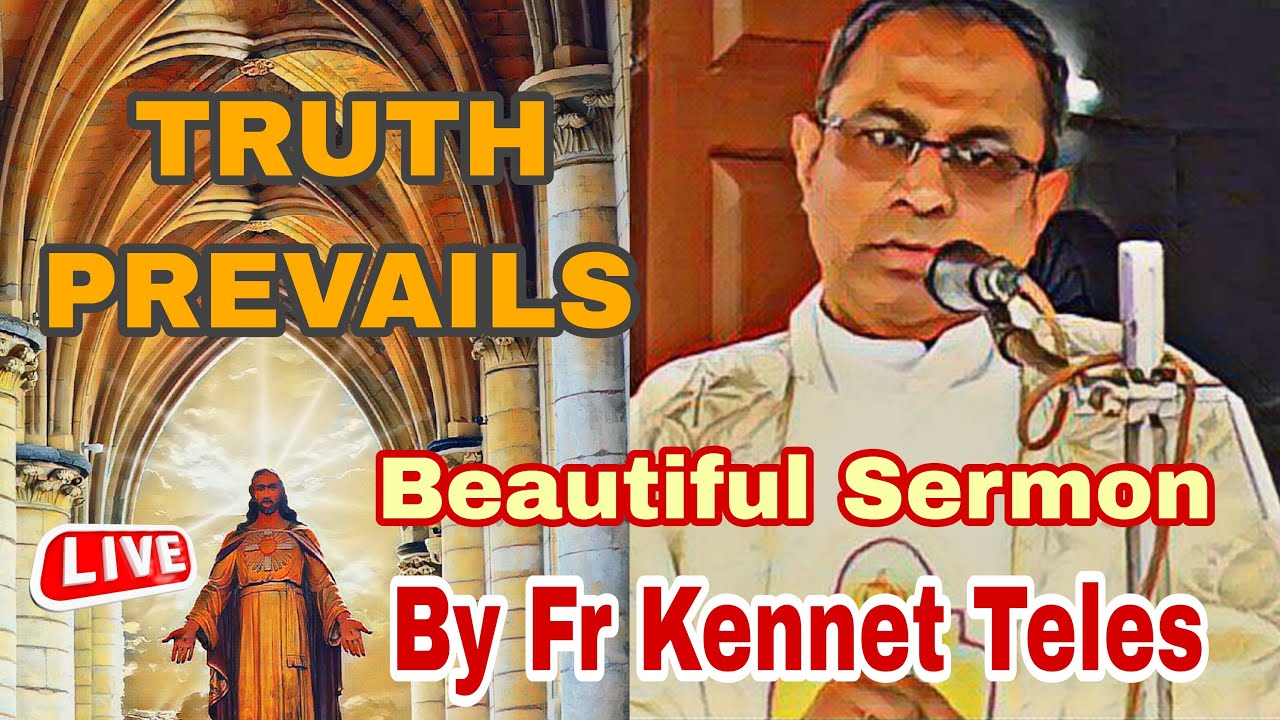 Beautiful Sermon by Fr Kennet Teles | Truth Prevails | TFRCC TV