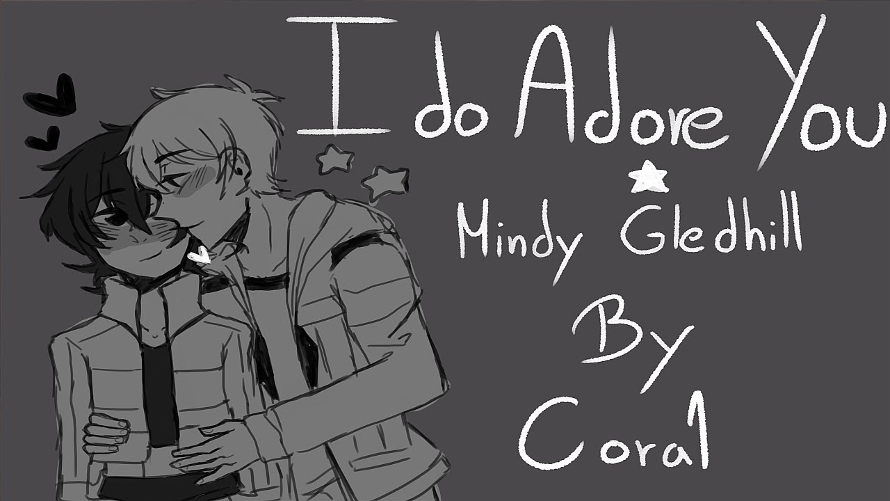 I do adore - Mindy Gledhill - Klance Animatic [Voltron]