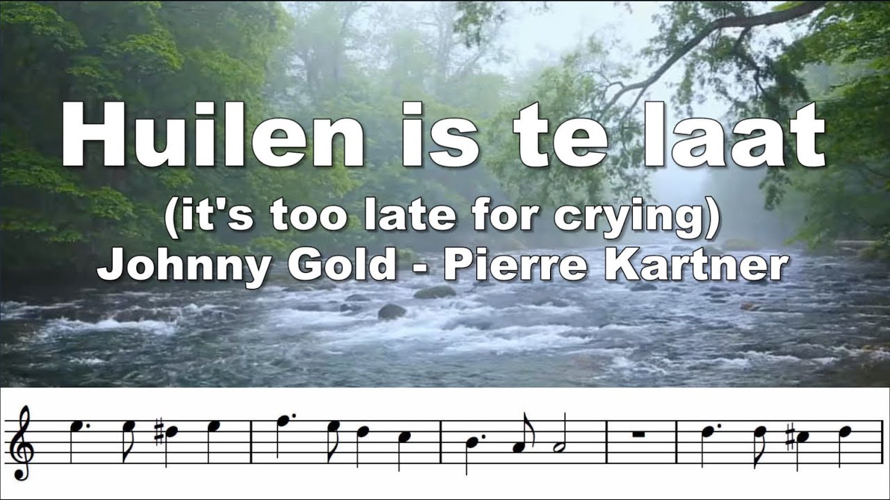 Huilen is voor jou te laat, a Dutch upbeat Schlager Bb trumpet play along.
