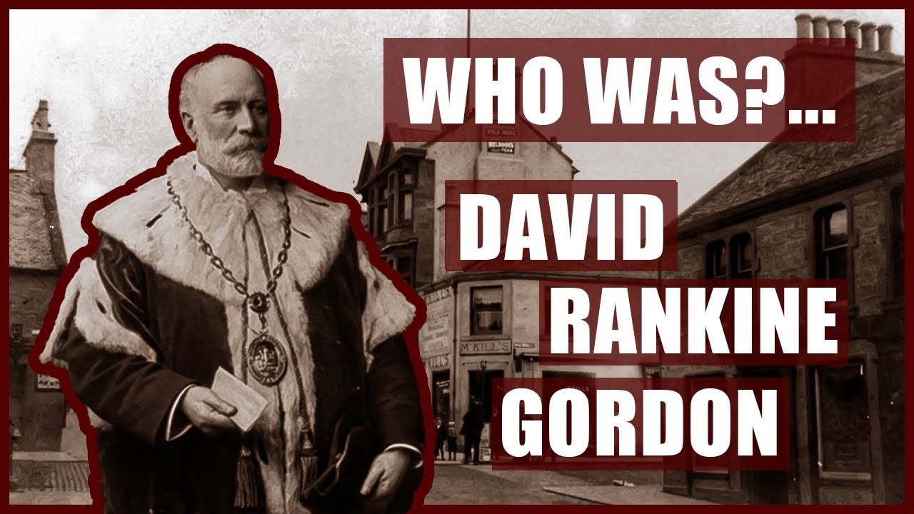 Who Was...David Rankine Gordon? (Provost of Bathgate)