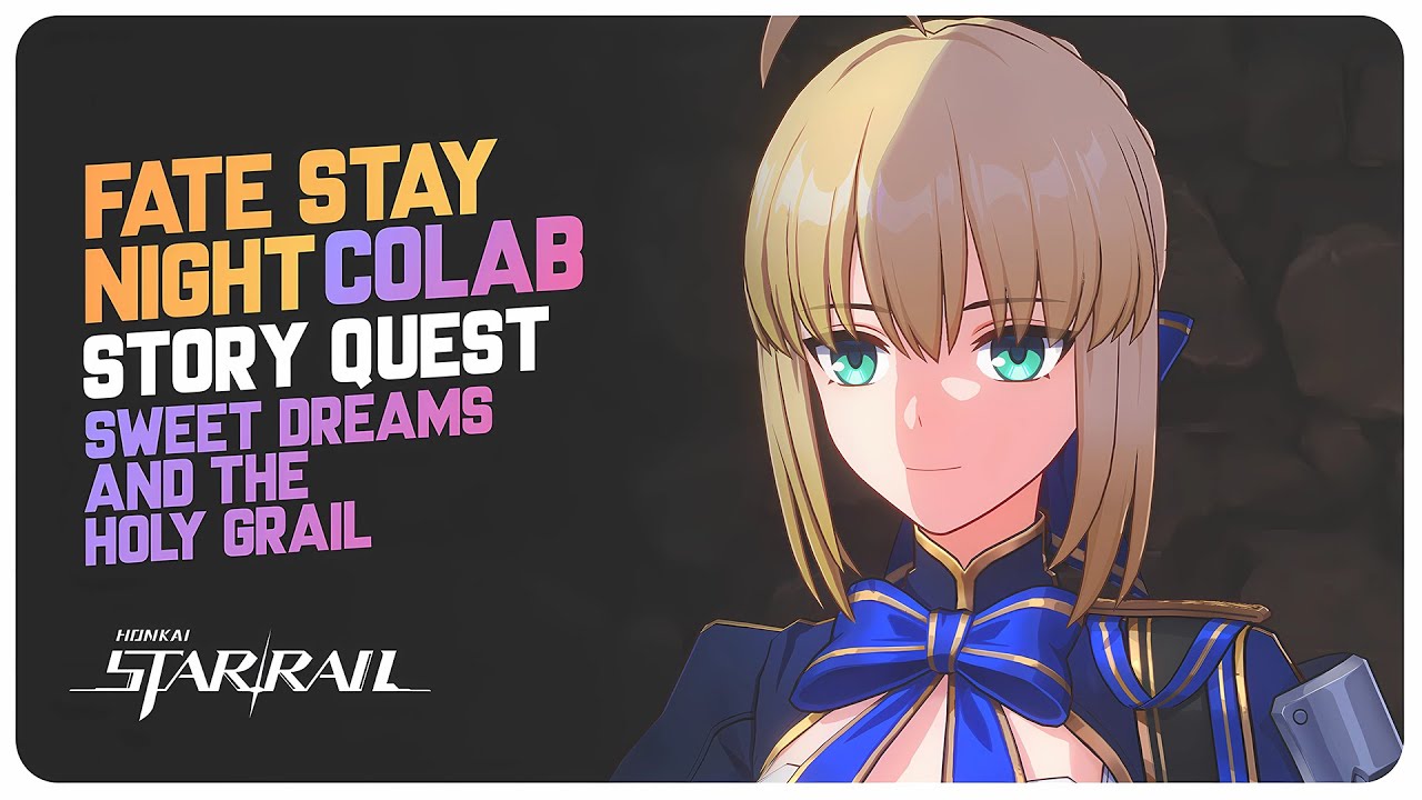 Fate Stay Night Collab (Full Story Quest) Sweet Dreams And the Holy Grail | Honkai Star Rail 3.4