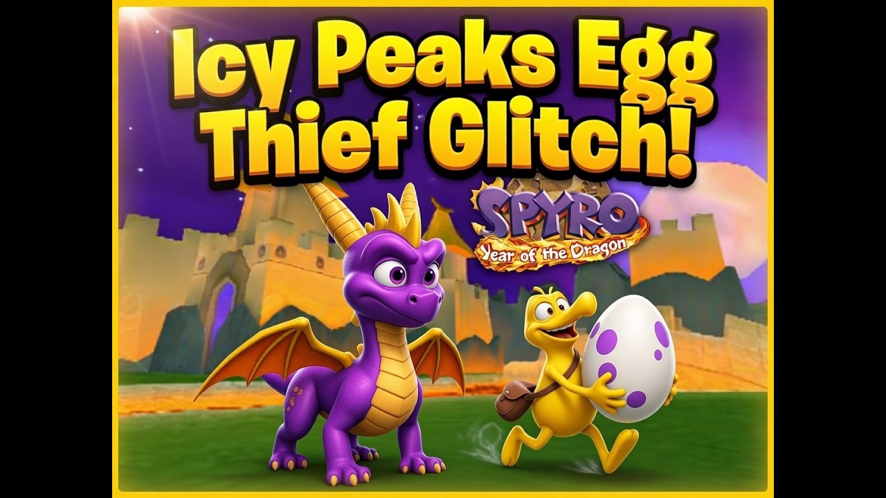 Spyro Year of The Dragon: Icy Peaks Egg Thief Glitch! (Mangmi Pocket Max)