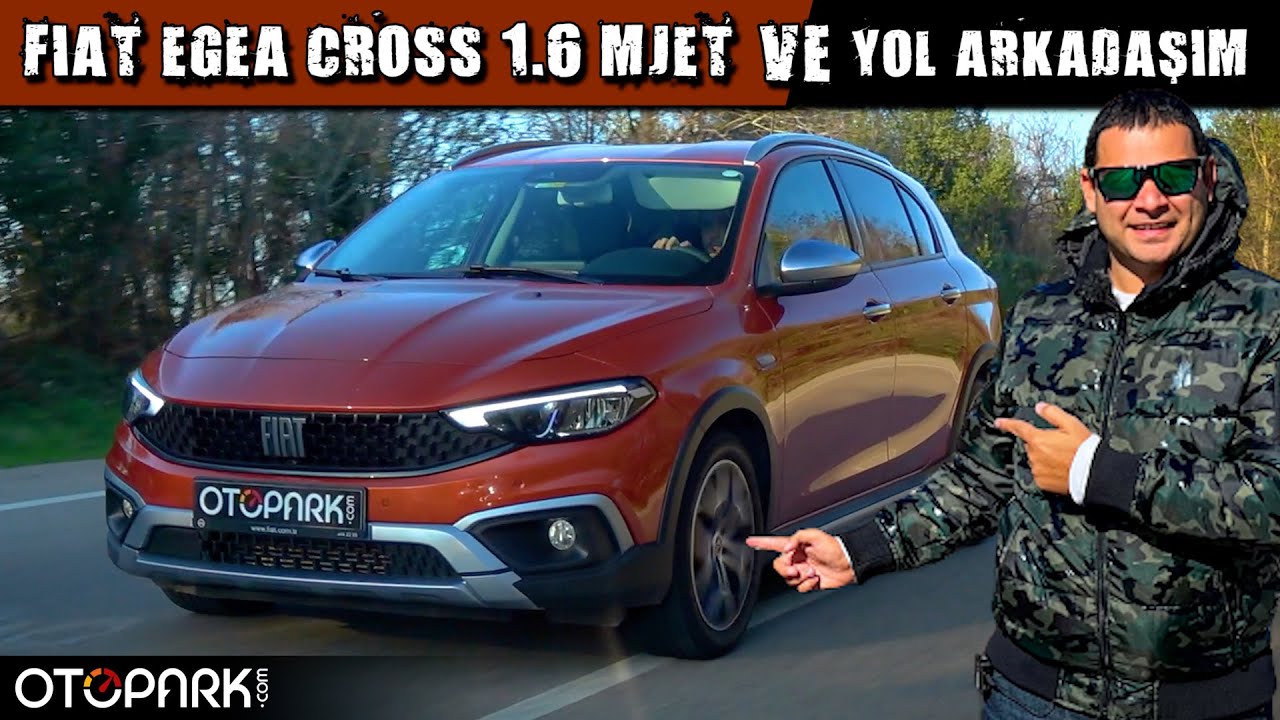 FIAT Egea Cross 1.6 Multijet 130hp | 2500 km'lik Uzun kullanım testi | OTOPARK.com