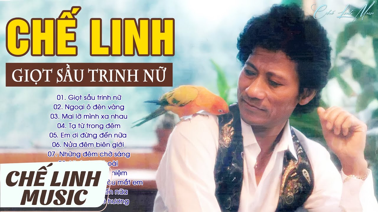 Chế Linh - Giọt Sầu Trinh Nữ, Ngoại Ô Đèn Vàng | Album Nhạc Chế Linh Tuyển Chọn