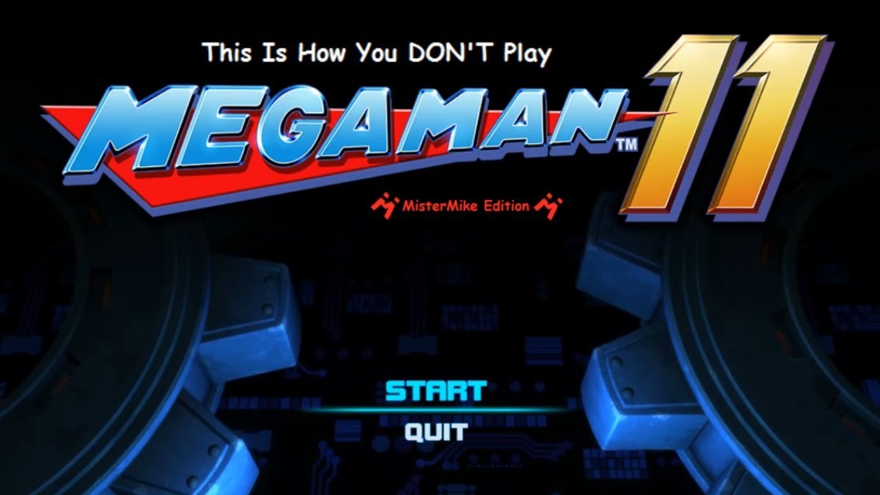This Is How You DON'T Play Mega Man 11 (MisterMike Edition)