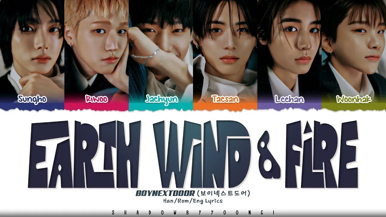 BOYNEXTDOOR 'Earth, Wind Fire' Lyrics (보이넥스트도어 Earth, Wind Fire 가사) [Color Coded LyricsEngRomHan]