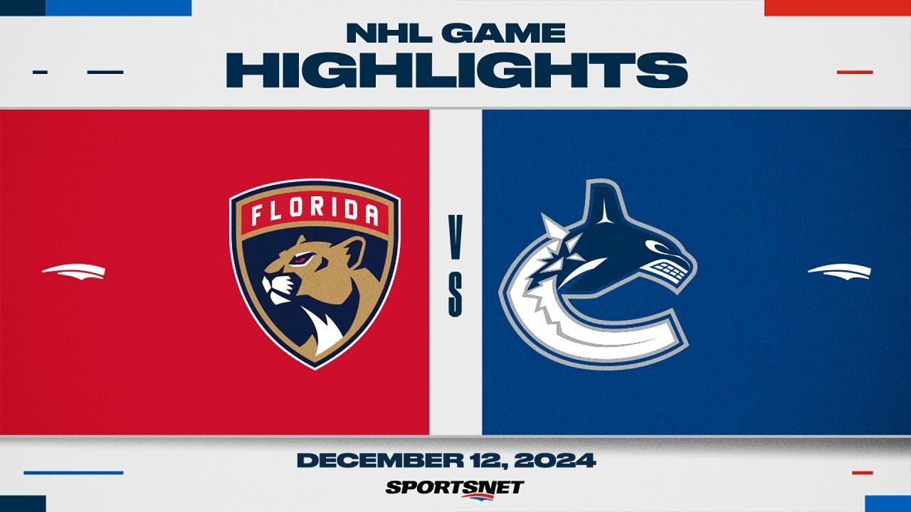 NHL Highlights | Panthers vs. Canucks - December 12, 2024