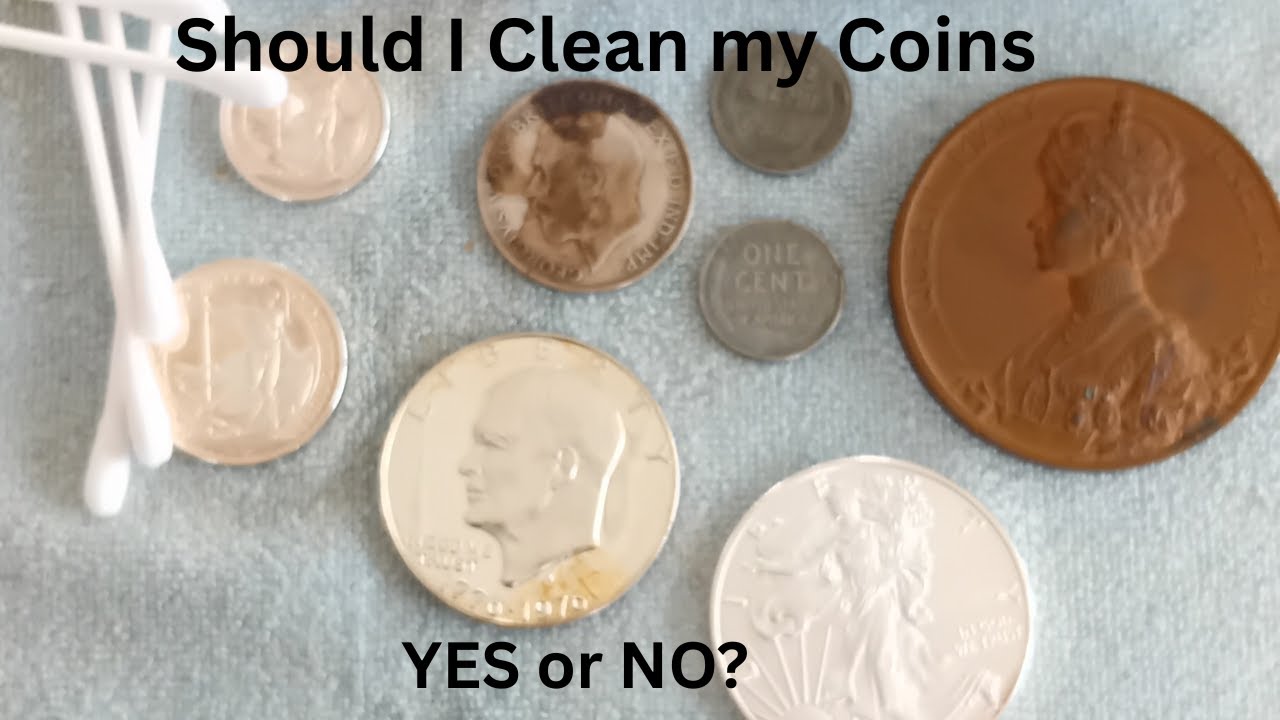 Should I Clean my Coins Yes or No