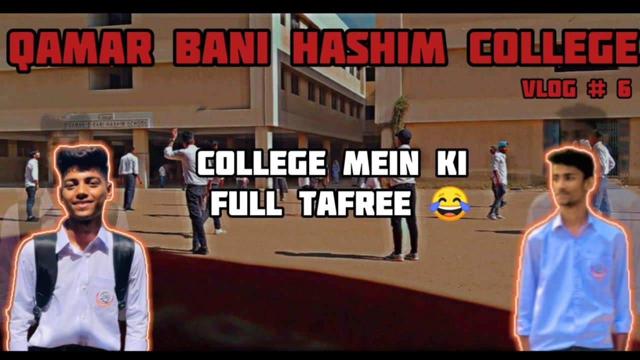 Aj College Mein Kre Full Tafree | Qamar Bani Hashim College | Street Vloggers | # 6