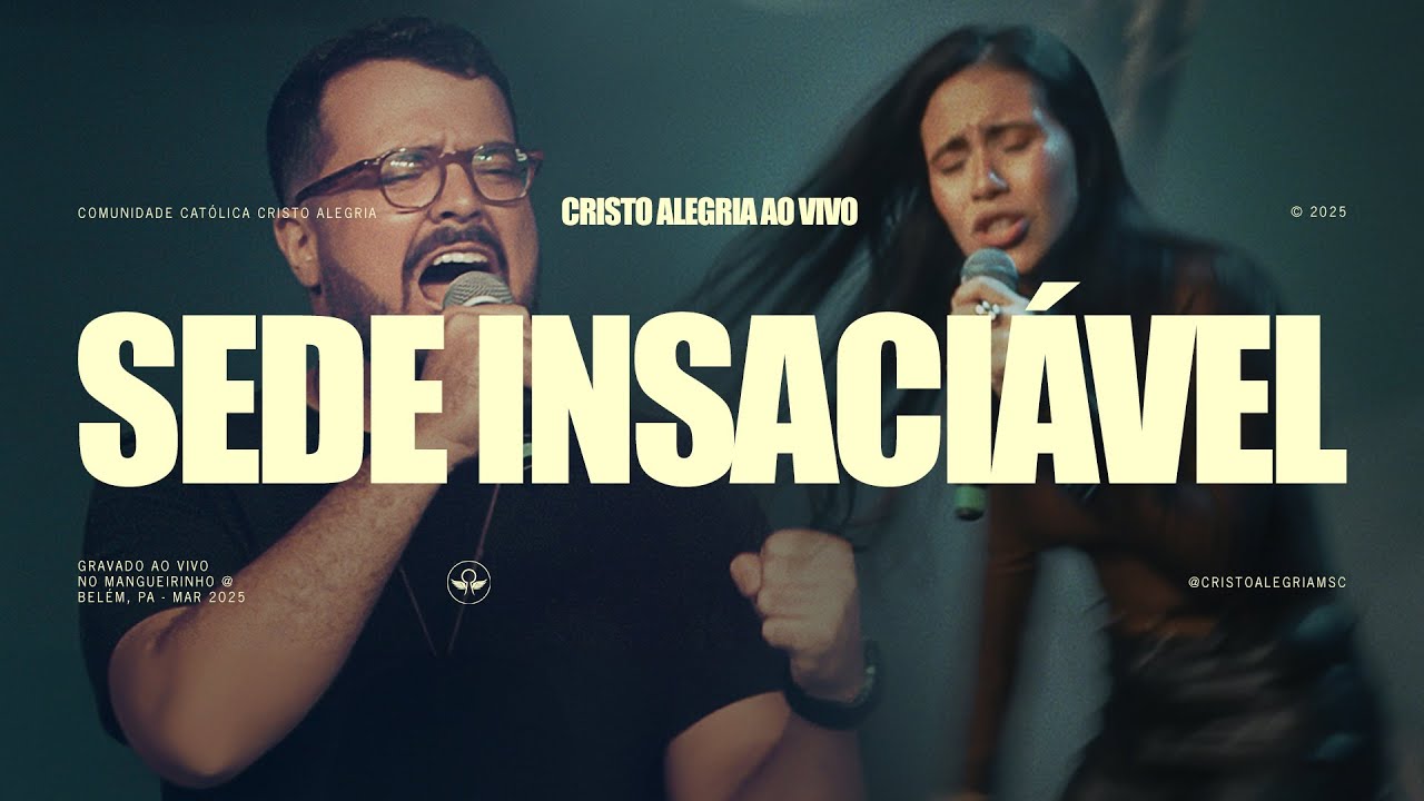 Sede Insaciável (Ao Vivo) | Cristo Alegria