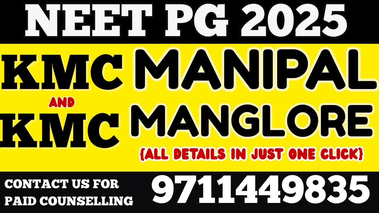 KMC Mangalore & KMC Manipal | Admission, Cutoff, Fees, Counselling 2025