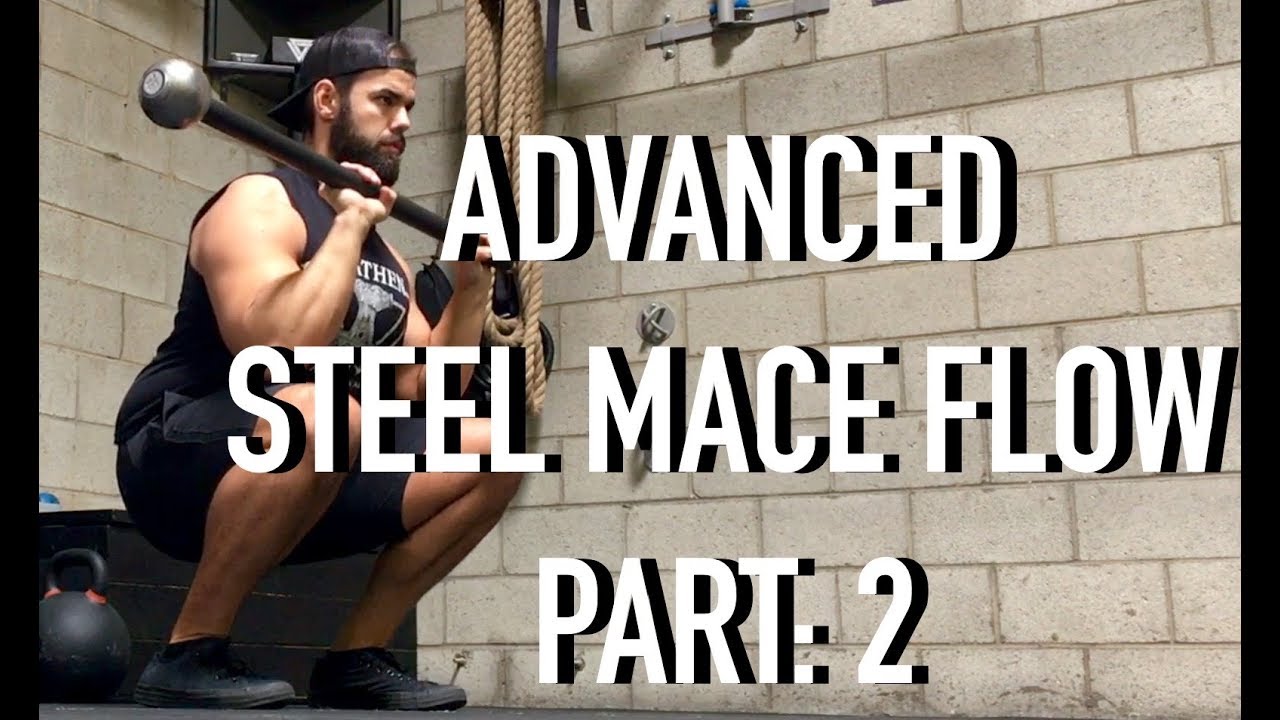 Advanced Steel Mace Flow Workout: Part 2