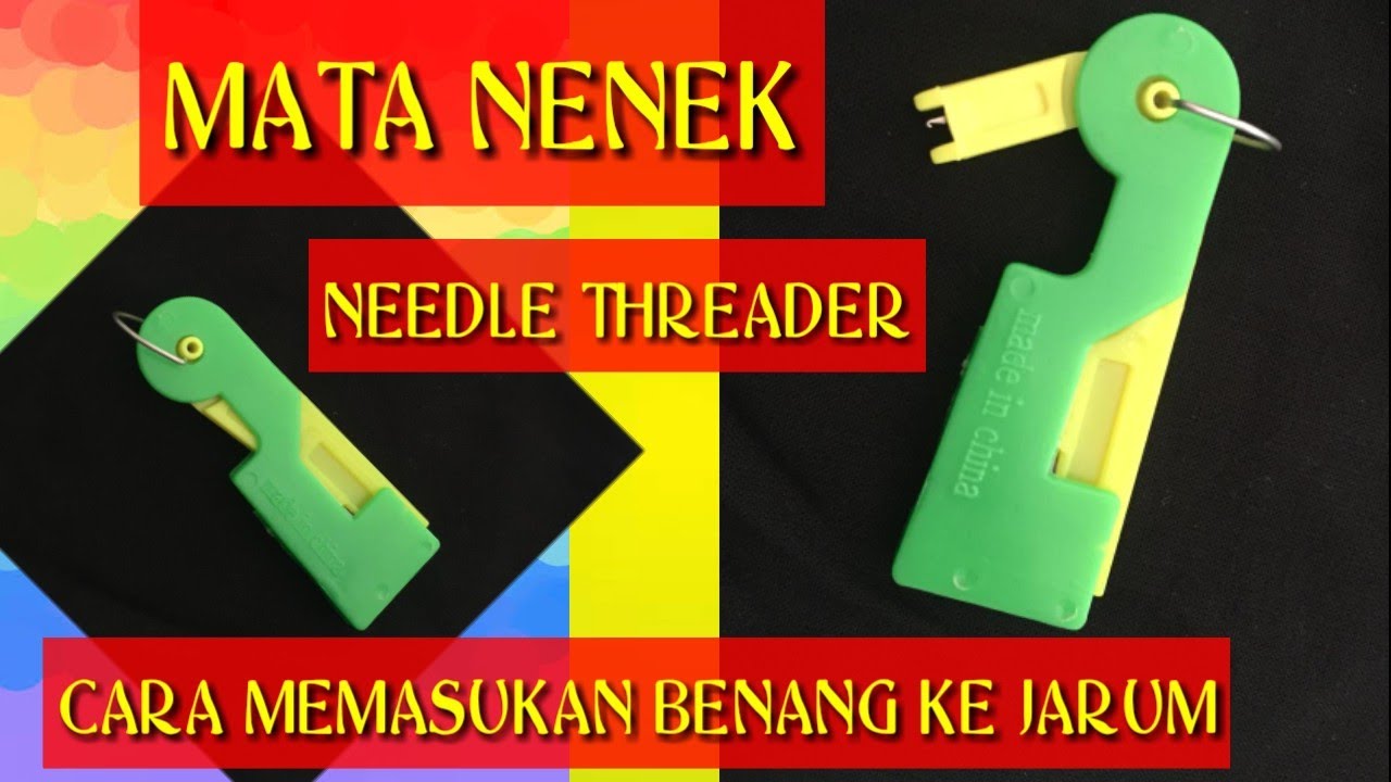 NEEDLE THREADER - MATA NENEK ALAT MEMASUKAN BENANG KE JARUM - HOW TO USED NEDDLE THREADER