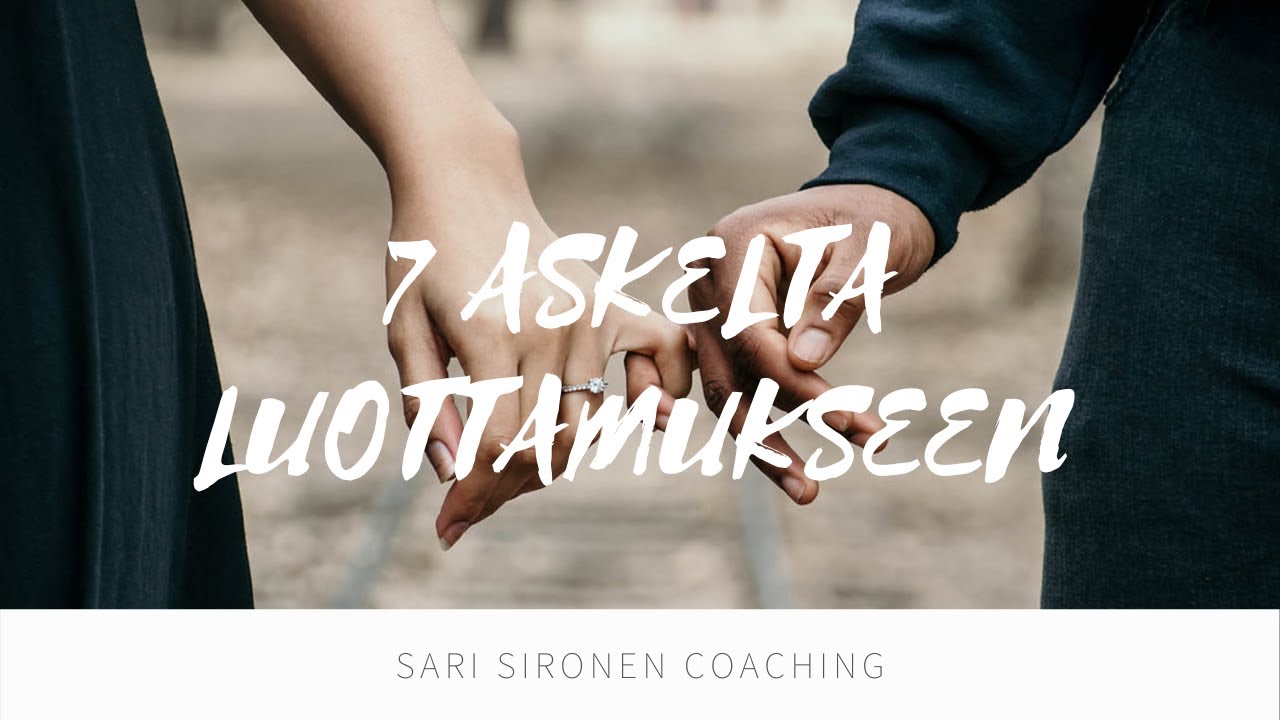 7 Askelta luottamukseen