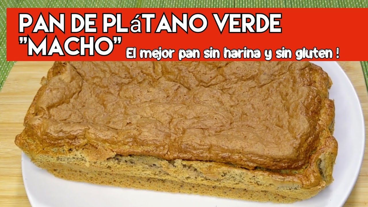 Pan de Plátano Verde 🍌 | Sin Harina, Sin Gluten y Sin Amasar | Receta de Pan de Plátano Macho