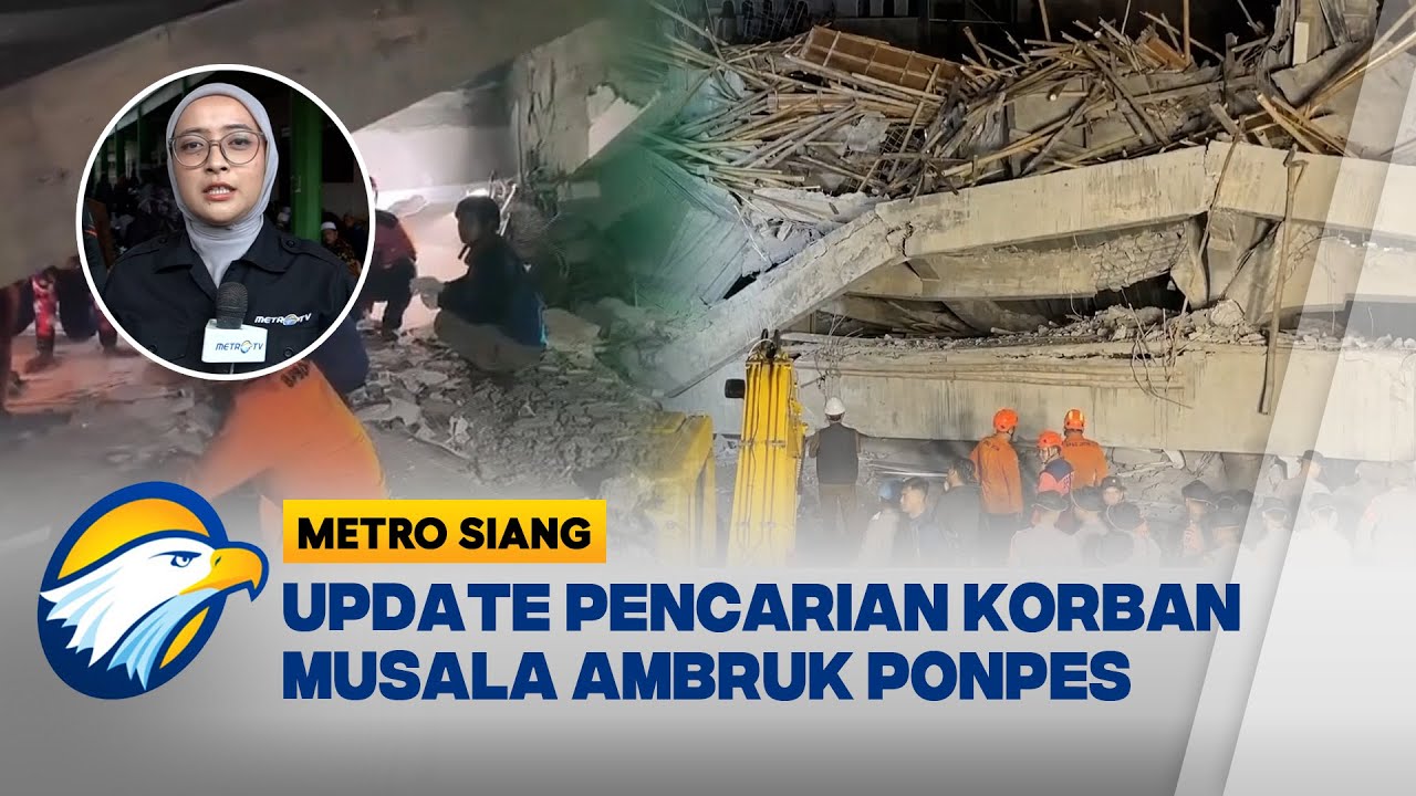 Kondisi Terkini Pencarian Korban Musala Ponpes Ambruk di Sidoarjo [Metro Siang]