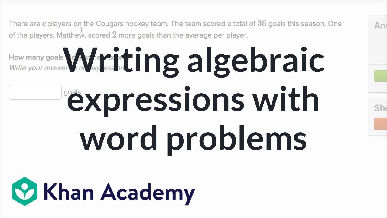 Как писать алгебраические выражения из текстовых задач | 6-й класс | Khan Academy