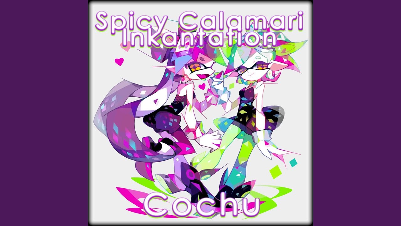 Spicy Calamari Inkantation (Starshine Cover)
