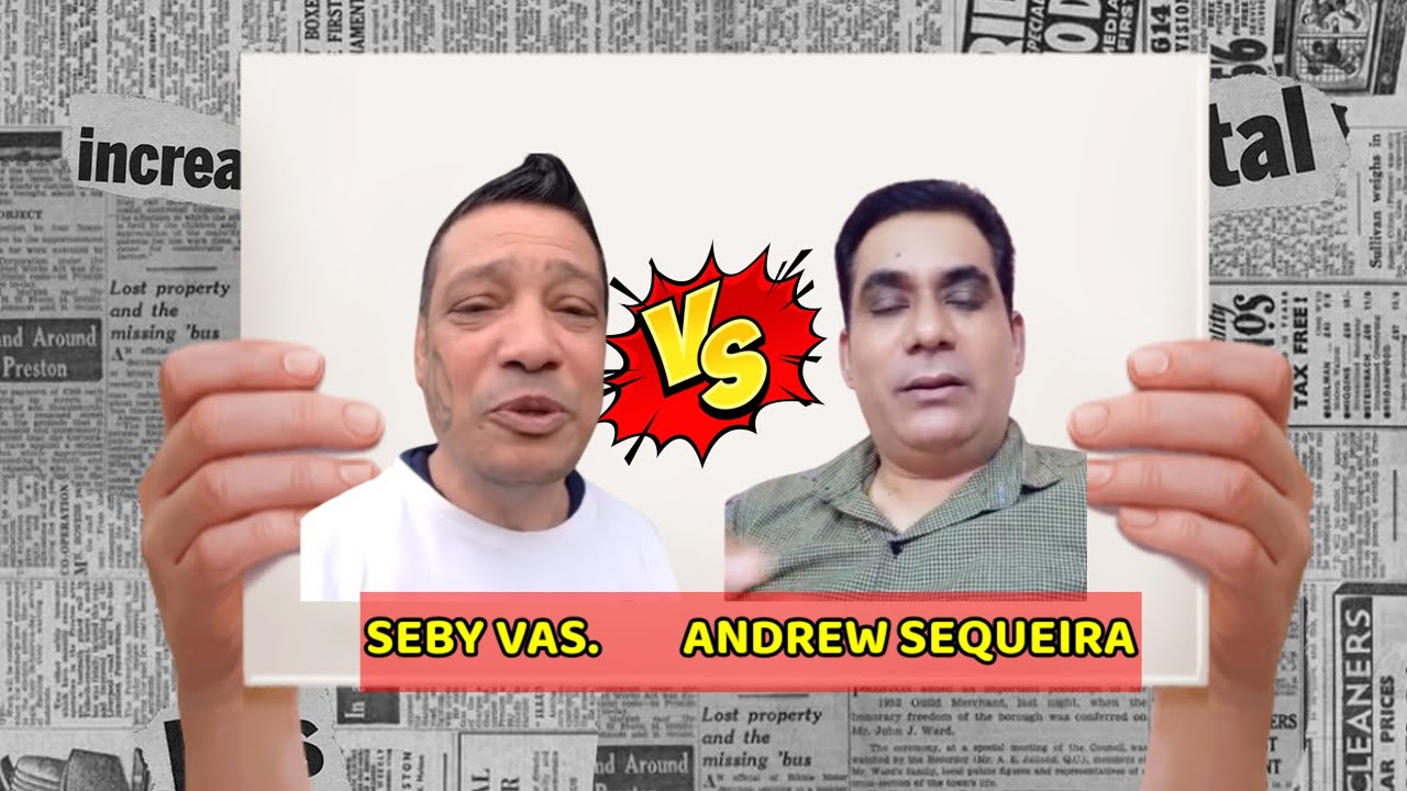 Seby Vas  V/S  Andrew Sequeira #goa #alertgoans #uk #londonkar #Goenkar #goanewsupdates #socialmedia