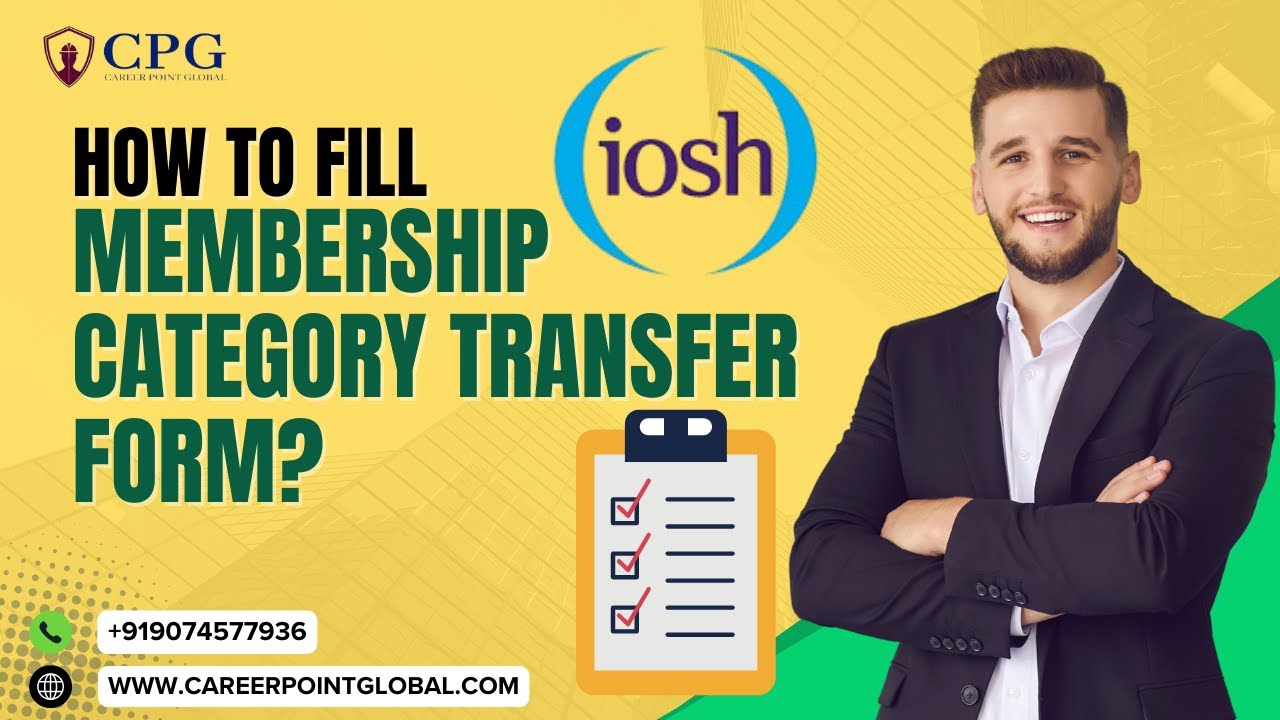 How to Fill Out the IOSH Membership Transfer Form | Step-by-Step Guide for Safety Professionals