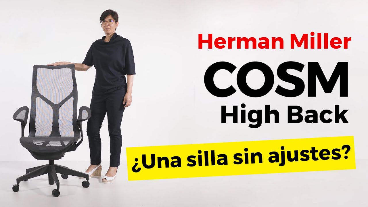 ¿Una silla sin ajustes? Silla COSM High Back de Herman Miller