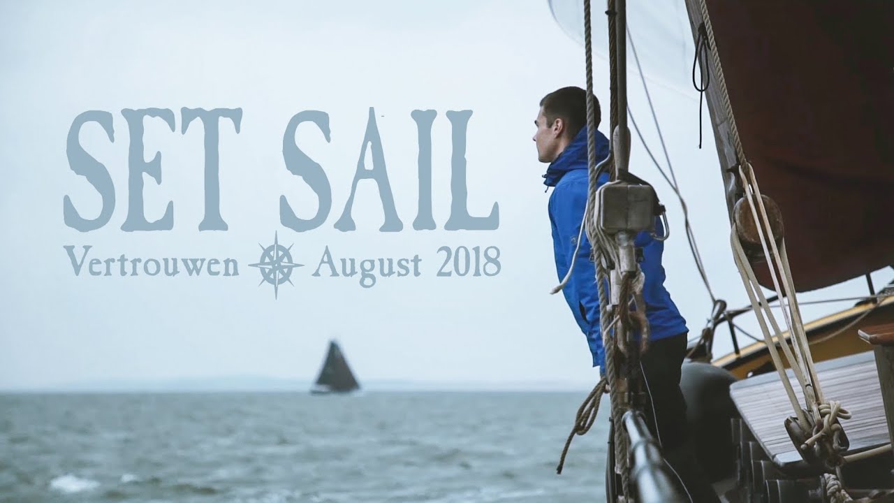 Set Sail - aboard the Vertrouwen