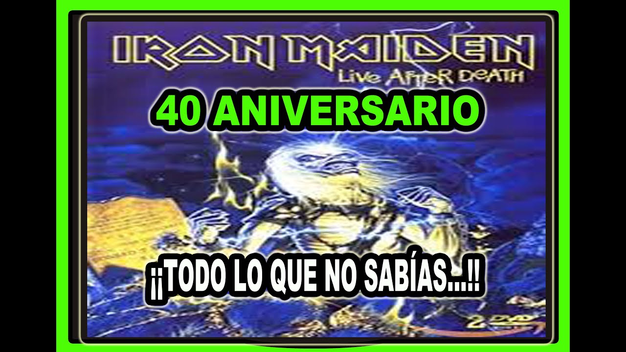 POR QUÉ  LIVE AFTER DEATH (IRON MAIDEN) SIGUE SIENDO EL MEJOR DISCO EN DIRECTO DEL HEAVY METAL
