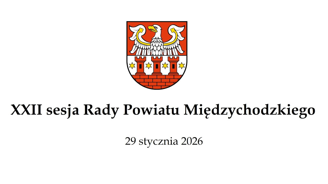 XXII sesja Rady Powiatu Międzychodzkiego (29.01.2026)