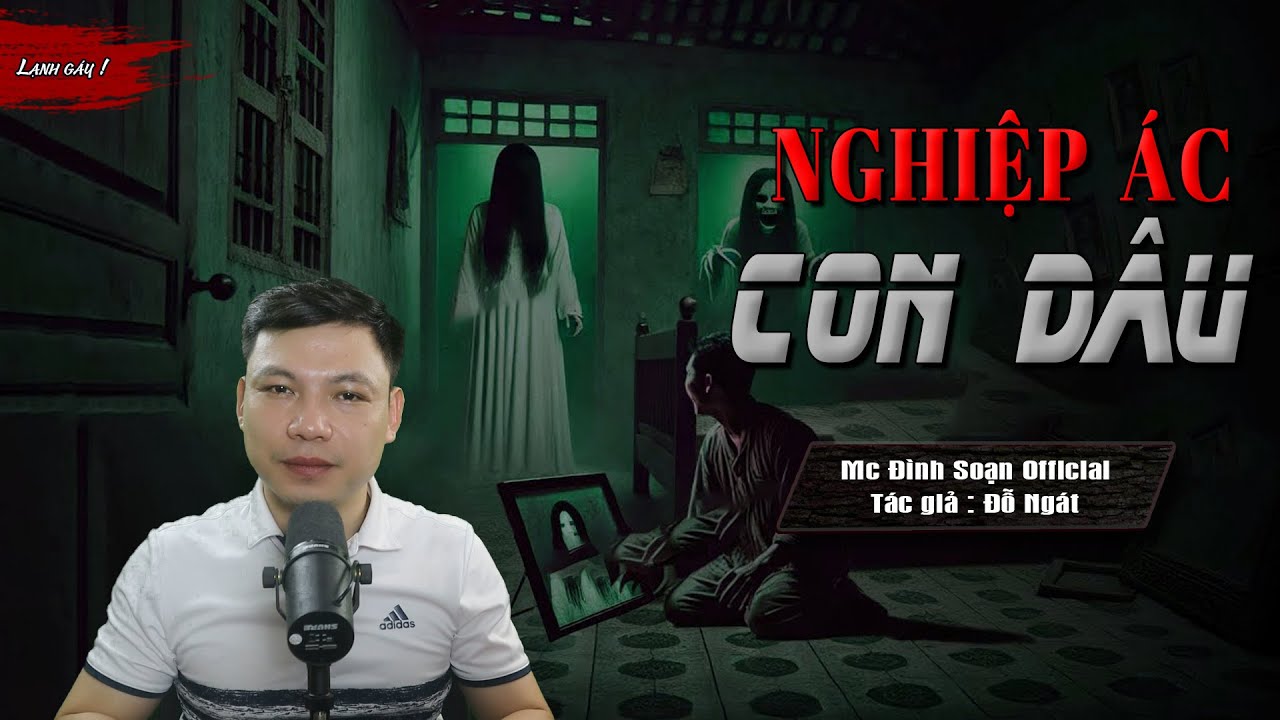 Truyện Ma : NGHIỆP ÁC CON DÂU I Truyện Ma Làng Quê Giết Người Đền Mạng I Mc Đình Soạn Kể Lạnh gáy...