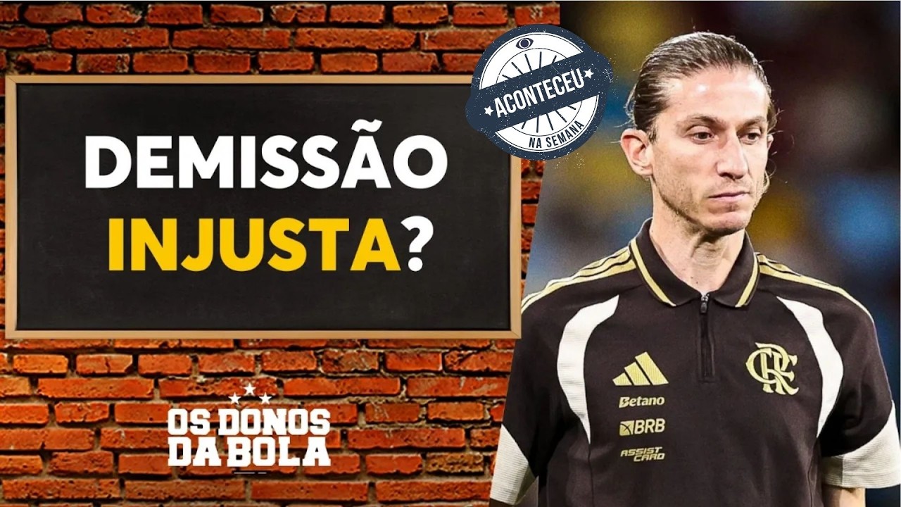 Demissão injusta? Donos analisa números de Filipe Luís no Flamengo | Aconteceu na Semana