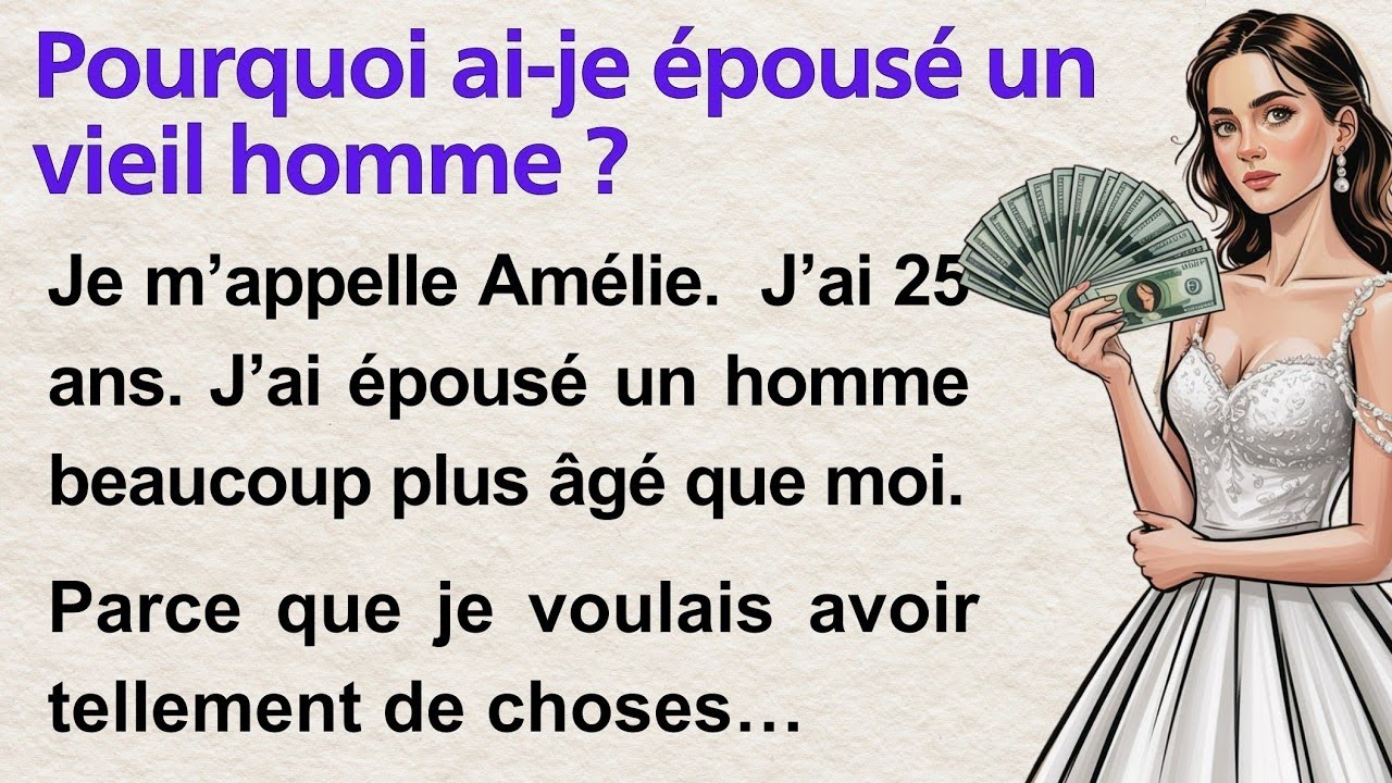 Learn French Through Simple Story| I Married An Old Man For Money| French Listening Practice|