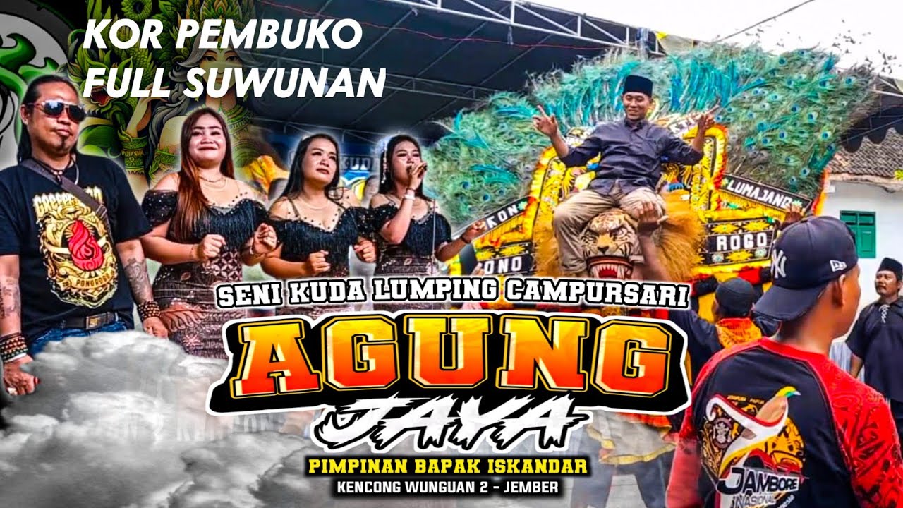 KOR PEMBUKO KESENIAN KUDA LUMPING CAMPURSARI AGUNG JAYA CAMPURSARI SUWUNAN REOG LIVE BULUREJO 2025