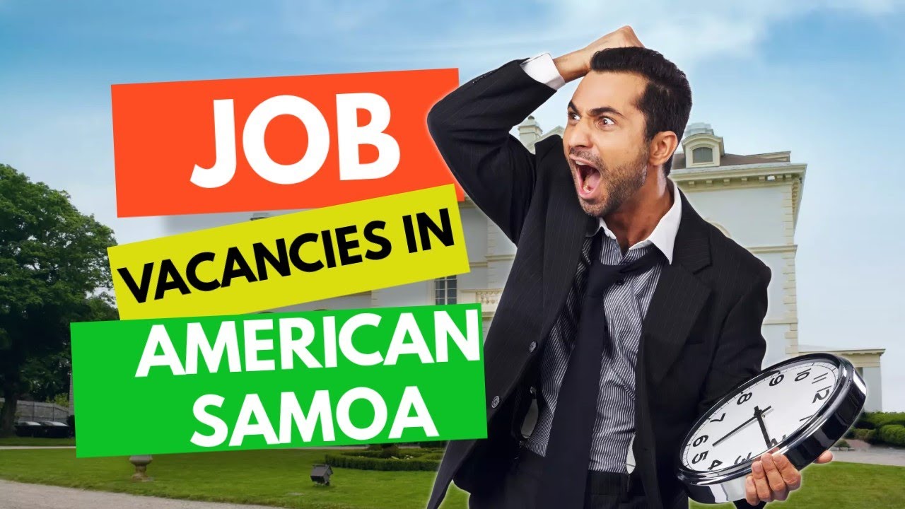 Companies are hiring in AMERICAN SAMOA apply now
