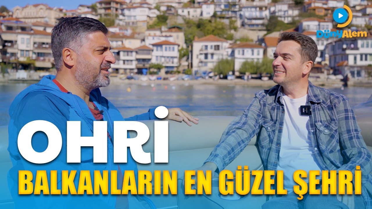 ￼Bu Şehri Gezmeyen Balkanlar’ı Gezdim Demesin. Ohrid’de Bir Gün 