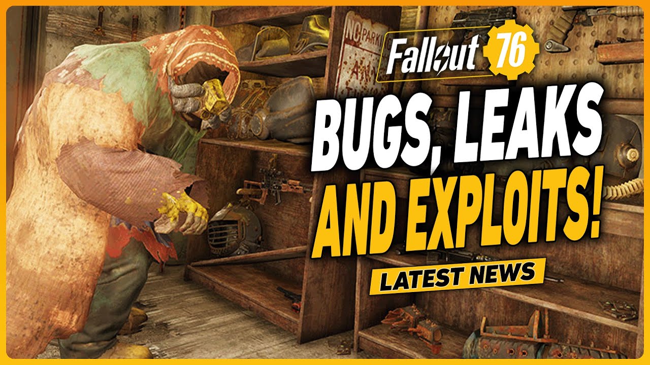 NEW Bugs and Exploits! + TV Show Leaks | Fallout 76 Latest News