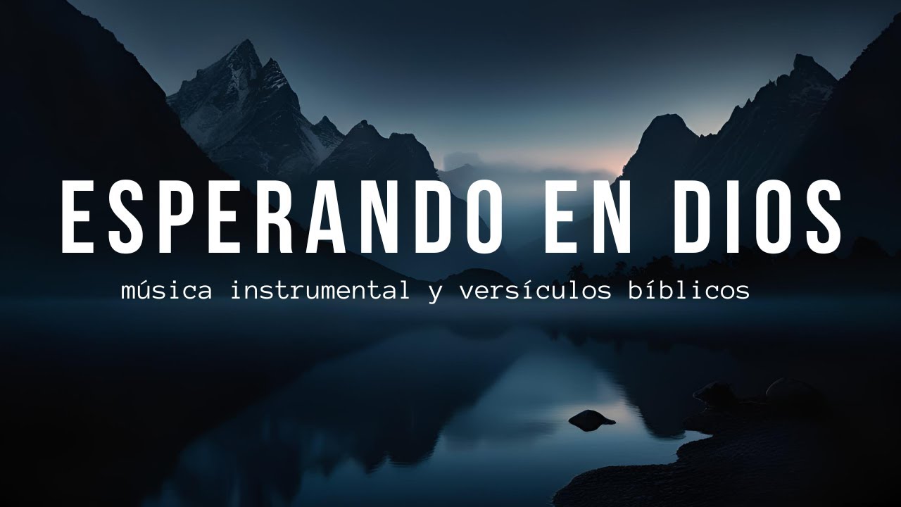 ❤️‍🩹 🎹 ESPERANDO EN DIOS | Piano y Versículos Bíblicos | (Sin Anuncios Intermedios) | Oración